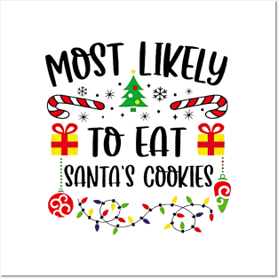 Most Likely To Eat Santa's Cookies Funny Christmas Posters and Art